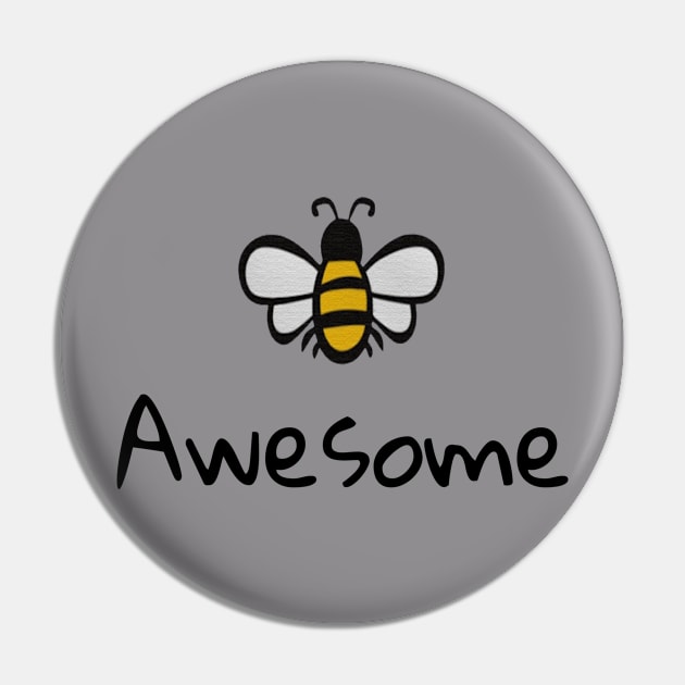 Bee Awesome Pin by Babaloo