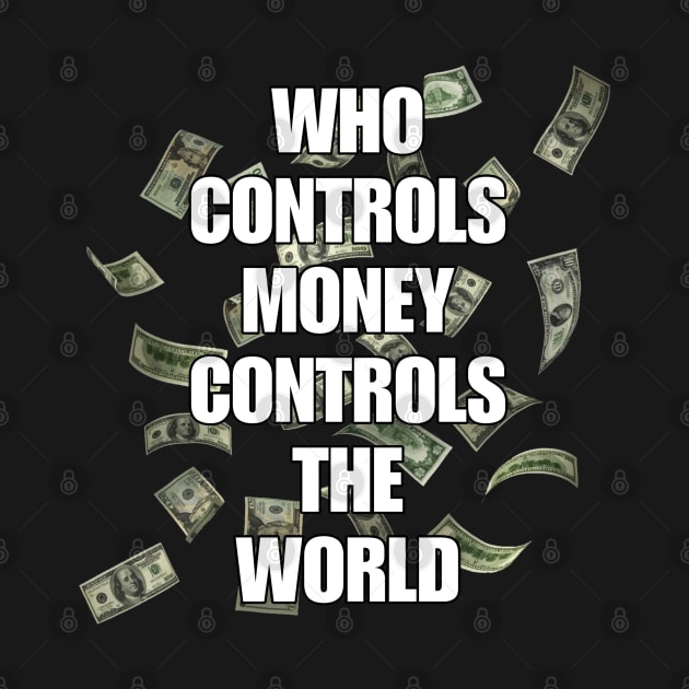 Who controls money by YungBick