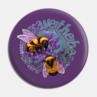 Save the Bees, Save the World Pin