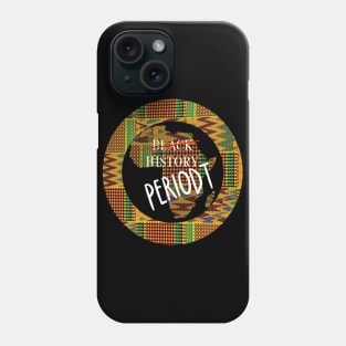 Black History Periodt Phone Case