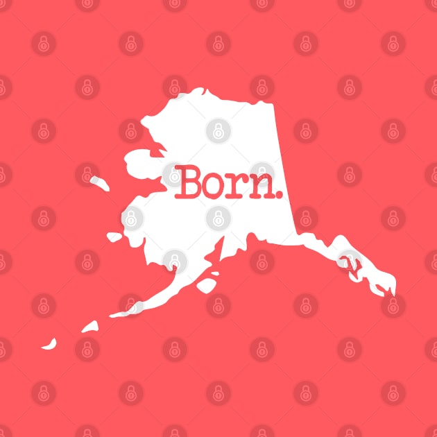 Alaska Born AK by mindofstate