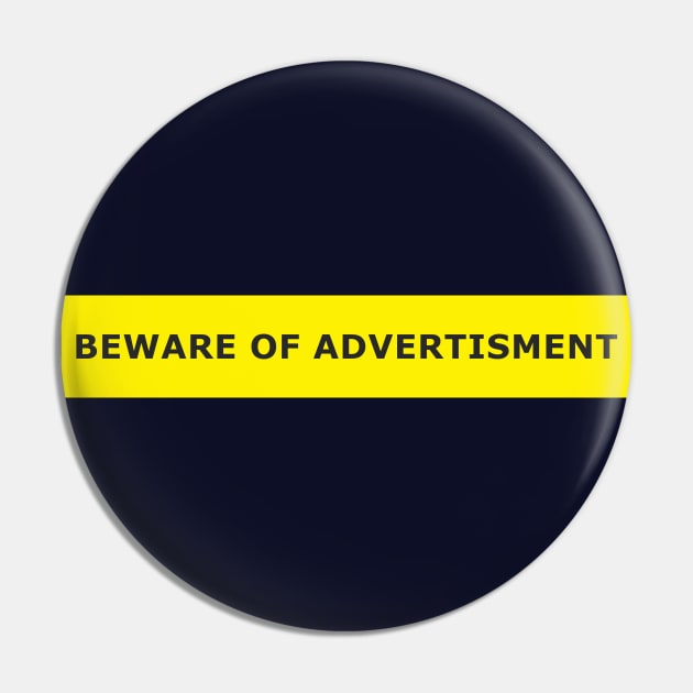 BEWARE OF ADVERTISMENT Pin by whoisdemosthenes