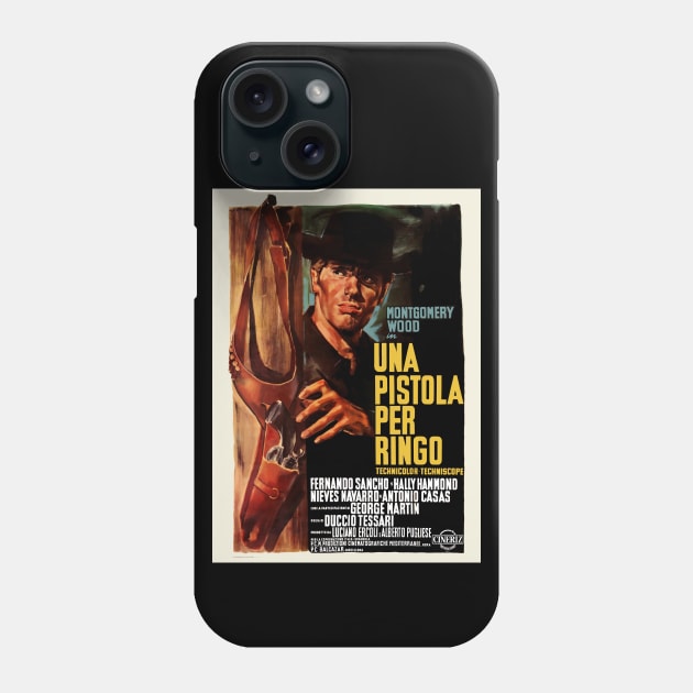 A Pistol for Ringo (1965) Phone Case by Scum & Villainy