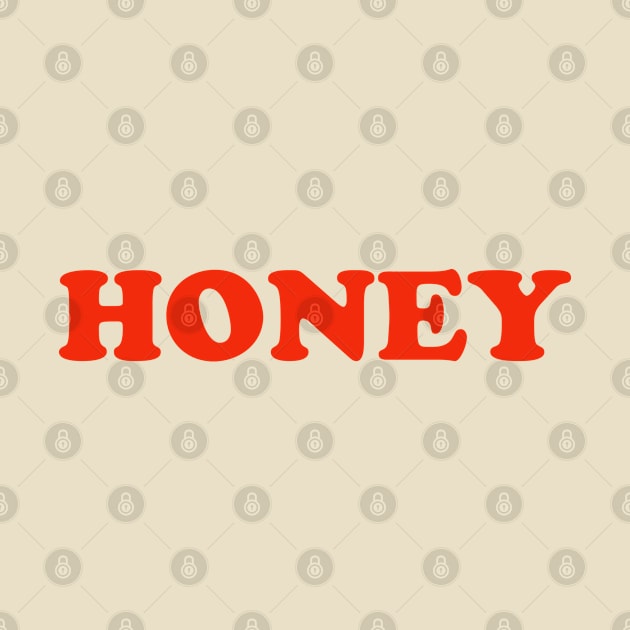 Honey by TShirtHook