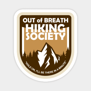 Out of Breath Hiking Society, Funny hiking shirt Magnet