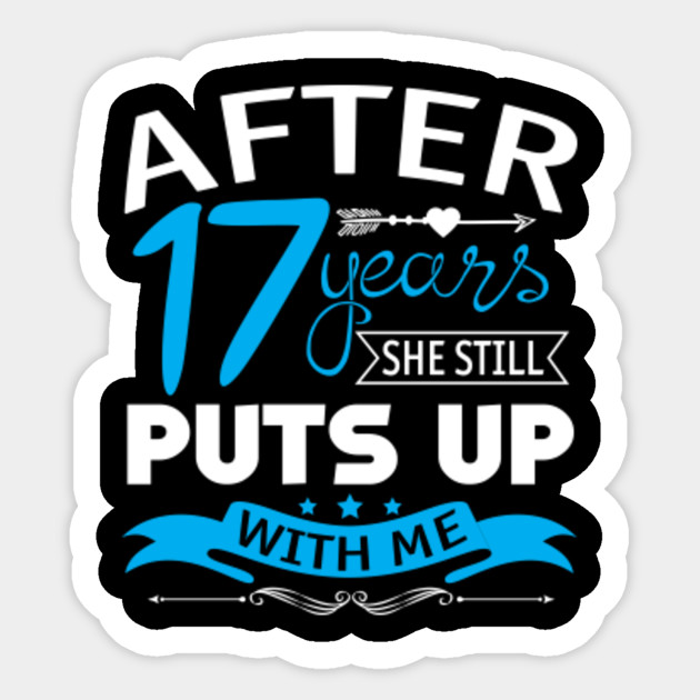 17th Wedding Anniversary Shirt For Husband 17th Wedding Anniversary Gifts Sticker Teepublic Uk