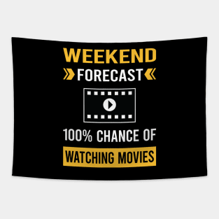 Weekend Forecast Watching Movies Movie Tapestry