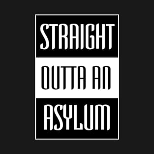 Asylum T-Shirt