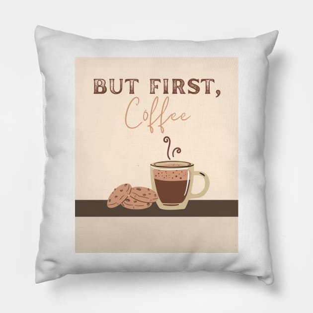 But first, coffee Pillow by BeCreativeArts