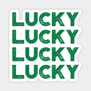 Lucky Lucky Lucky Lucky St. Patrick's Day Magnet