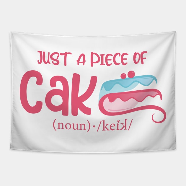 Just a piece of cake Tapestry by Qprinty