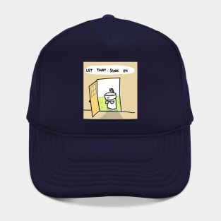 let that sink in Hat