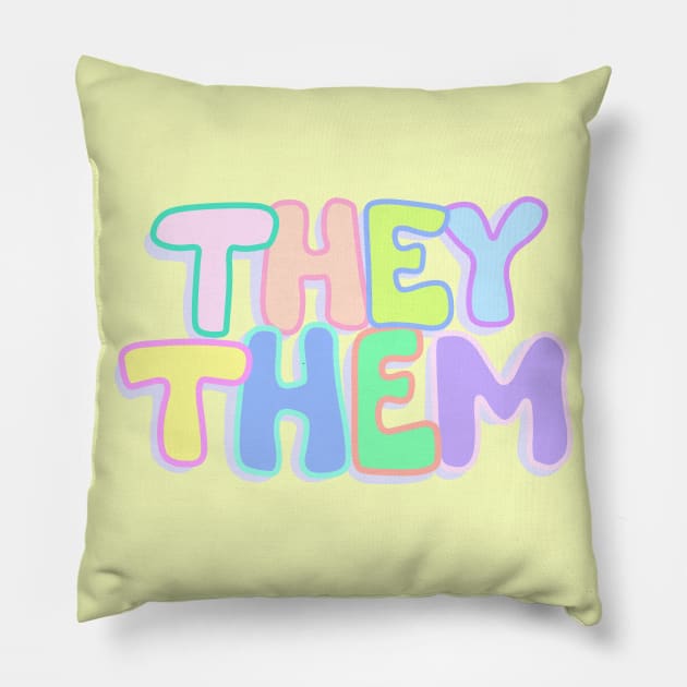 They/Them Pronouns Pillow by daynamayday