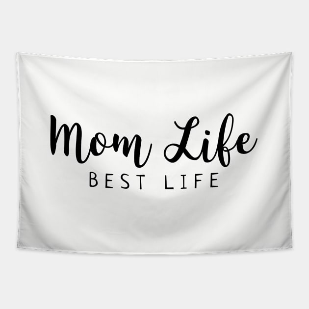 Mom Life Best Life Tapestry by MIRO-07