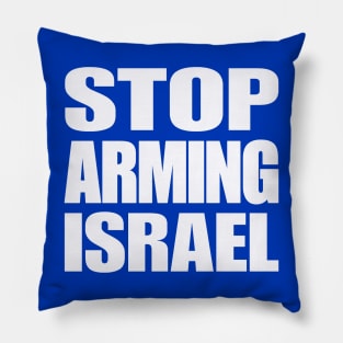 STOP ARMING ISRAEL - White - Back Pillow