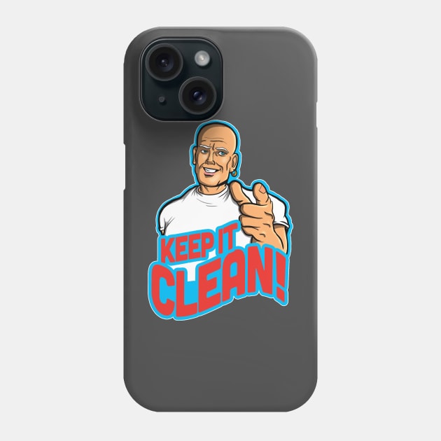 Keep It Clean Phone Case by FreddyK