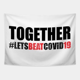 Together Lets Beat Covid 19 Tapestry