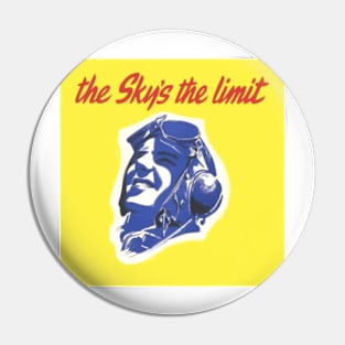 The Sky's The Limit Pin