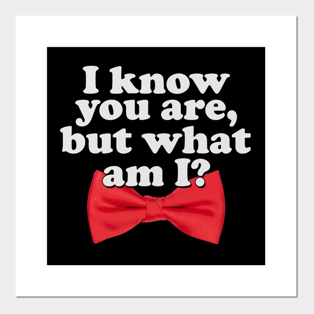 I Know You Are But What Am I Pee Wee Herman Posters And Art Prints Teepublic