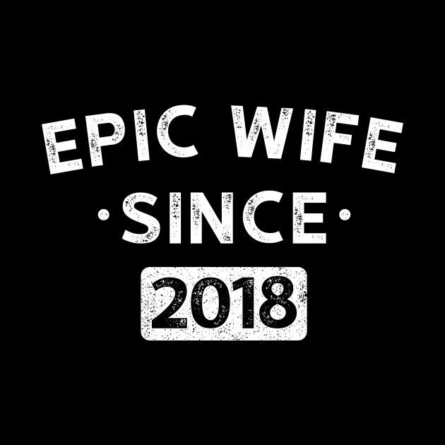 Epic Wife Since 2018 2 by luisharun