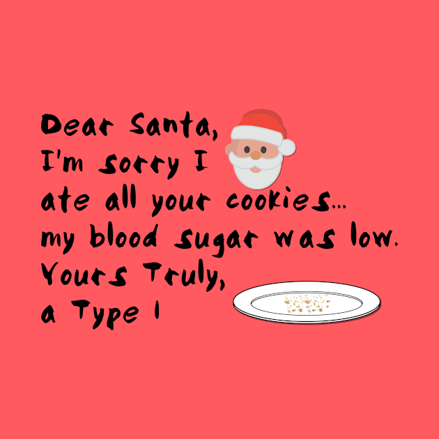 Sorry Santa I Ate The Christmas Cookies by TheDiabeticJourney