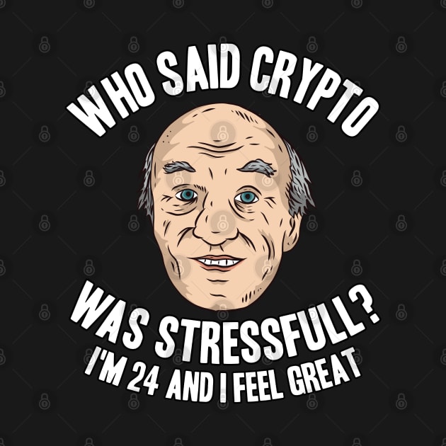 Funny Cryptocurrency Investor Trading Meme Quote BTC by Kuehni