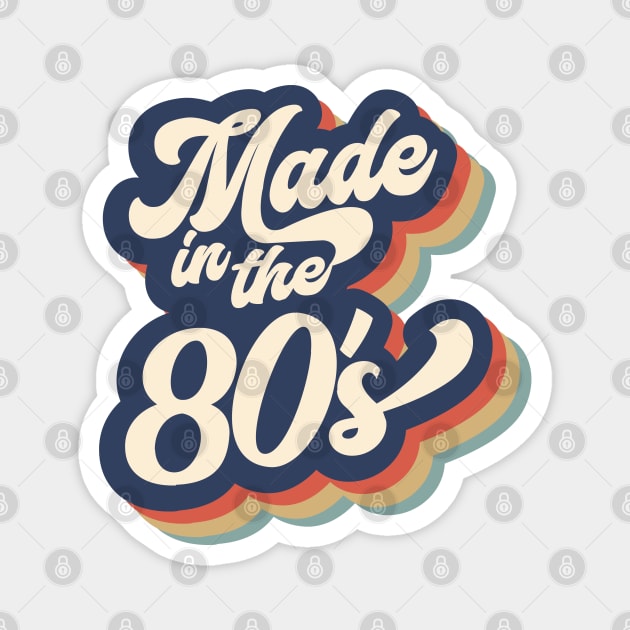 Made in the 80s Groovy Retro Aesthetic Magnet by FlawlessSeams