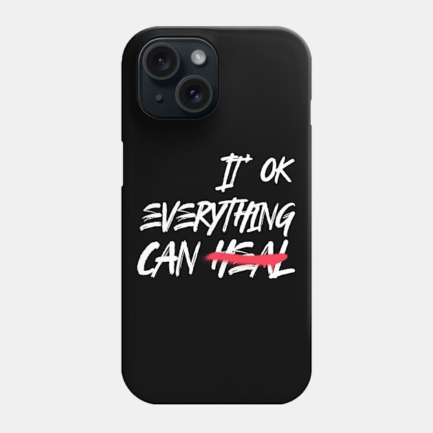 It's OK Everything Can Heal - Mental Health Month Phone Case by Rachel Garcia Designs