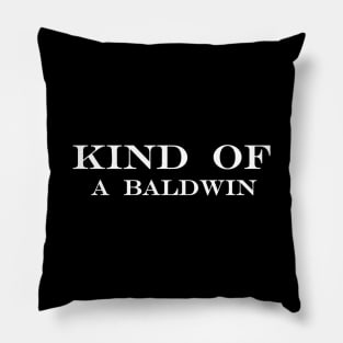 kind of a baldwin Pillow