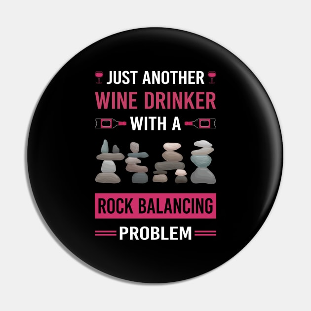 Wine Drinker Rock Balancing Stone Stones Rocks Stacking Pin by Good Day