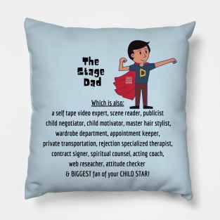 Super Stage Dad Pillow