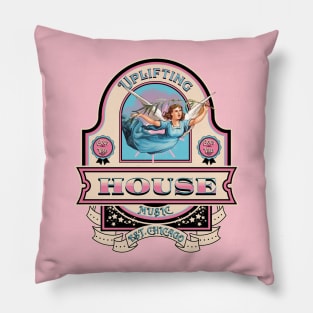 HOUSE MUSIC  - Uplifting House Angel Pillow
