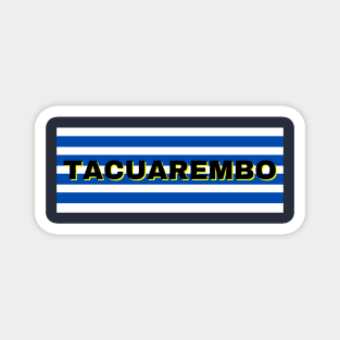 Tacuarembo City in Uruguay Flag Stripes Magnet