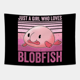 Just A Girl Who Loves Blobfish Tapestry