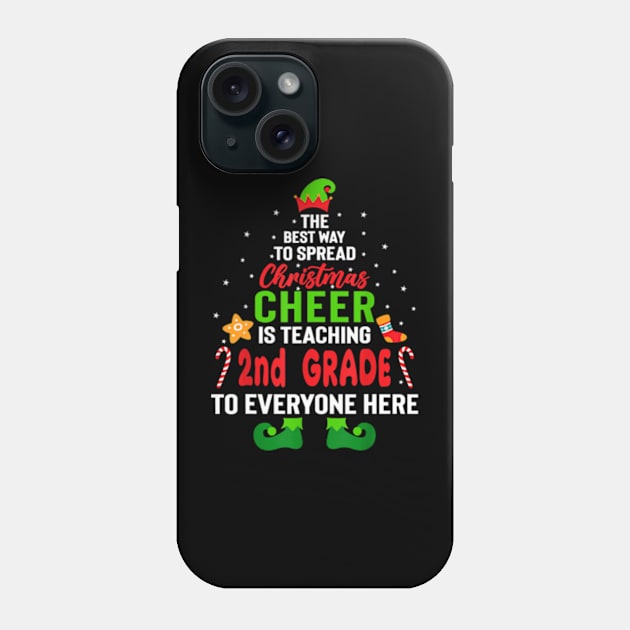 The Best Way to Spread Christmas Cheer Teaching 2nd Grade Phone Case by marchizano