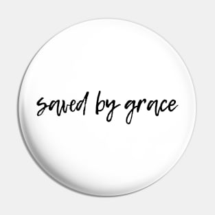 Saved by Grace Pin