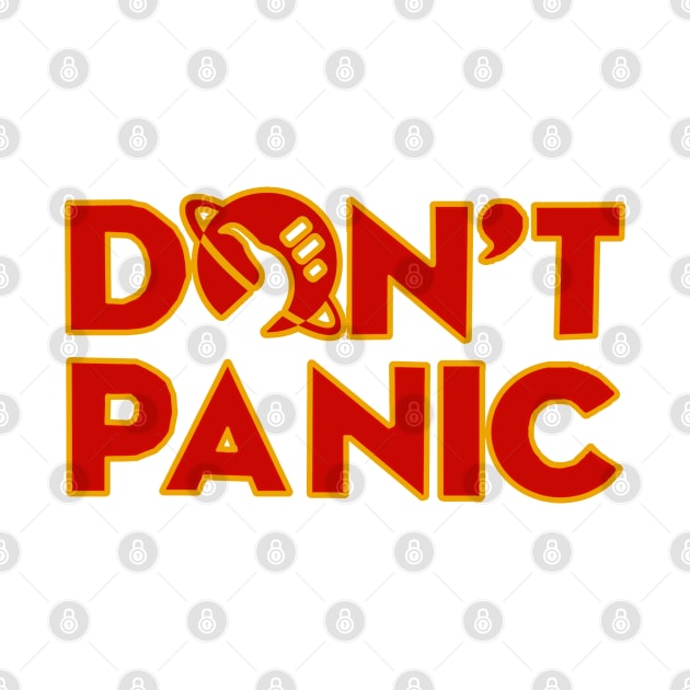 don't panic The Hitchhiker's Guide to the Galaxy by yinon-h