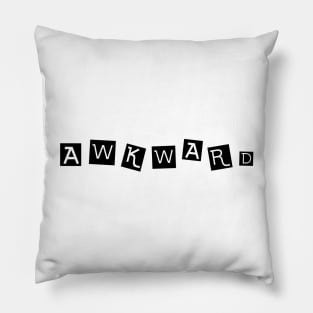 Awkward - Light Pillow