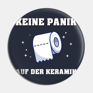 Keine Panik auf der Keramik Pin