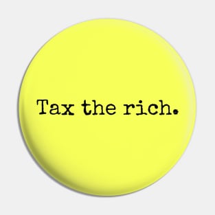 Tax the rich. Pin