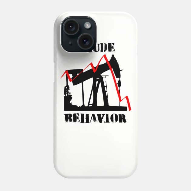 Crude Behavior Phone Case by investortees