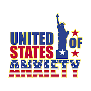 United States Of Anxiety T-Shirt