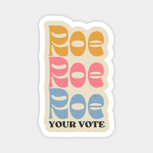 Vote Your Roevember Magnet