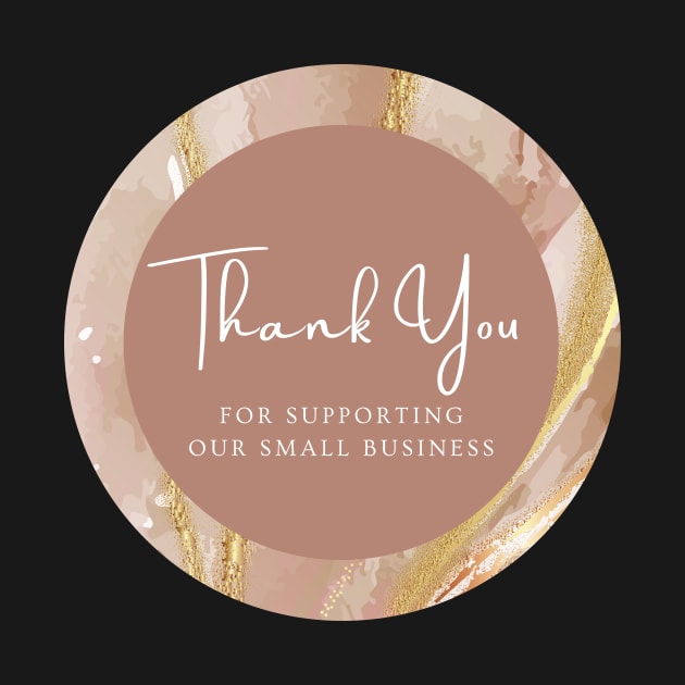 Thank You for supporting our small business Sticker - Golden Brown Marble by LD-LailaDesign