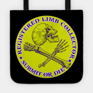 Jiu jitsu, Judo, grappling - limb collector - submit or die - bjj skull Tote