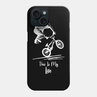 This Is My Life For Bicyclist Phone Case