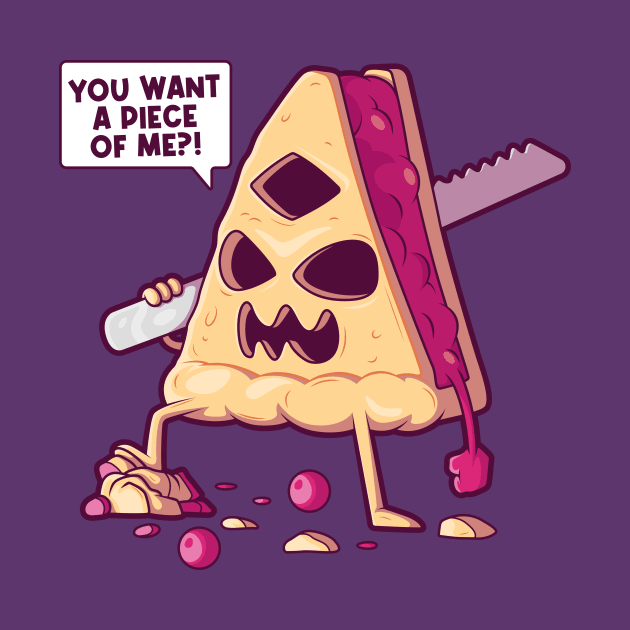 You Want a Piece of Me?! // Killer Pie by SLAG_Creative