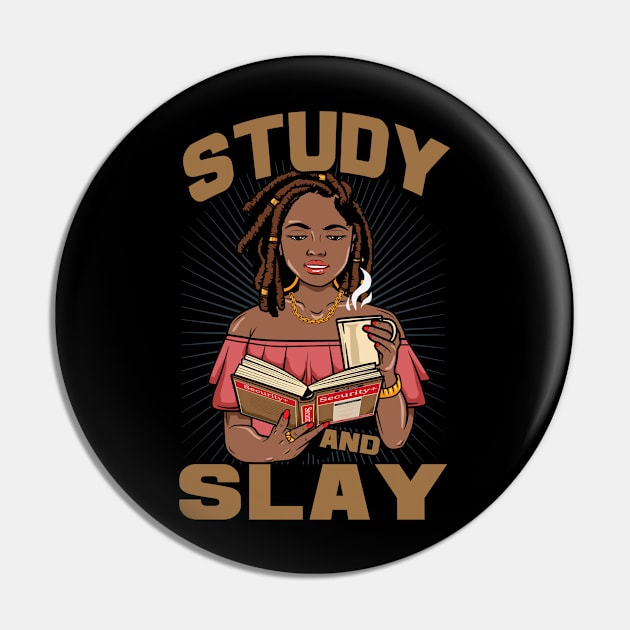 Study and Slay - Security Cert Pin by DFIR Diva