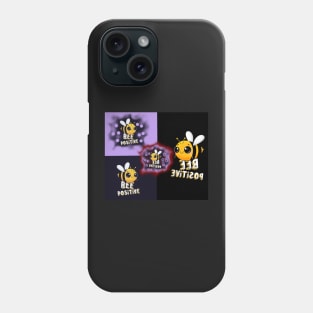 Bee positive Phone Case