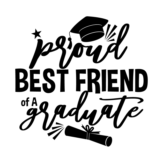 Download Proud BEST FRIEND of a Graduate, Class of 2021, Graduation ...